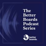Better boards podcast series